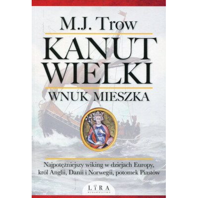 Kanut Wielki Wnuk Mieszka