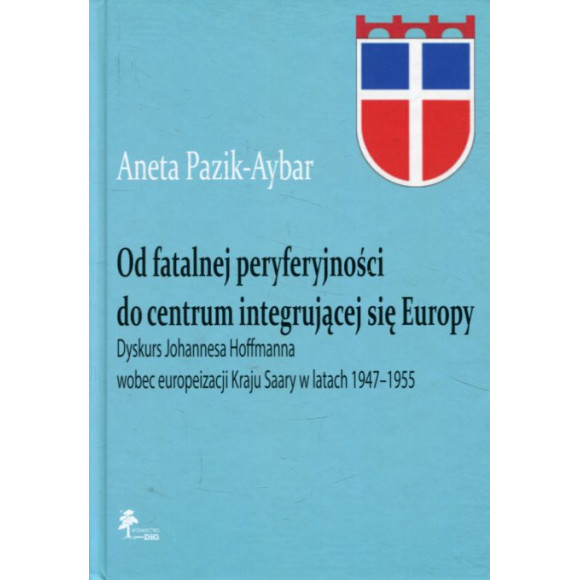 Od fatalnej peryferyjności do centrum integrującej się Europy