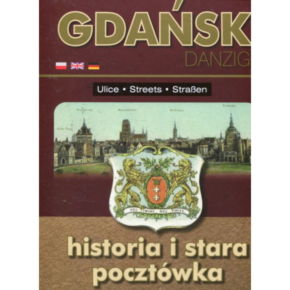 Gdańsk Historia i stara pocztówka Ulice