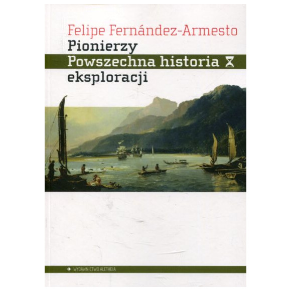 Pionierzy Powszechna historia eksploracji