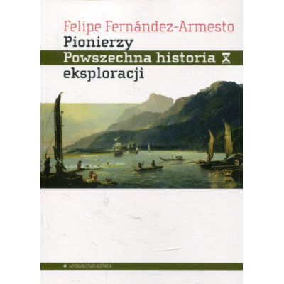 Pionierzy Powszechna historia eksploracji