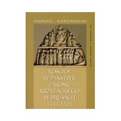Kościół w państwie Zakonu Krzyżackiego w Prusach 1243-1525