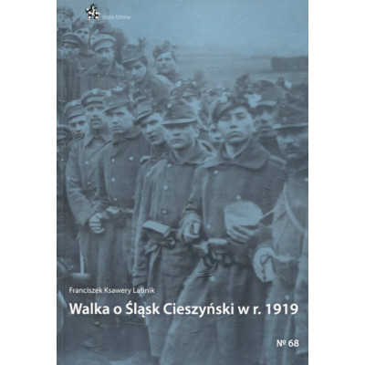 Walka o Śląsk Cieszyński w r. 1919