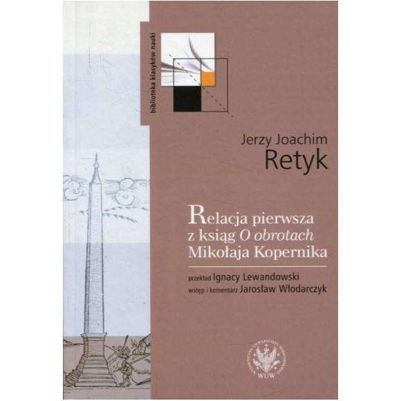 Relacja pierwsza z ksiąg O OBROTACH Mikołaja Kopernika