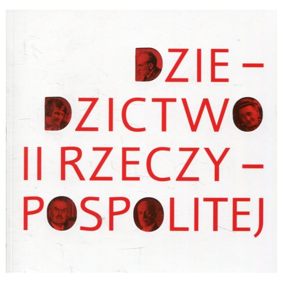 Dziedzictwo II Rzeczypospolitej