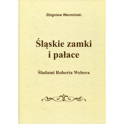 Śląskie zamki i pałace