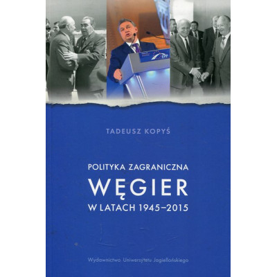 Polityka zagraniczna Węgier w latach 1945-2015