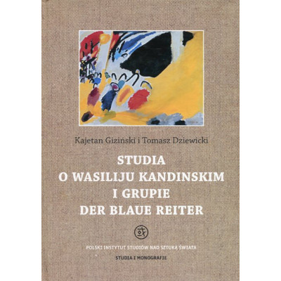 Studia o Wasiliju Kandinskim i grupie Der Blaue Reiter