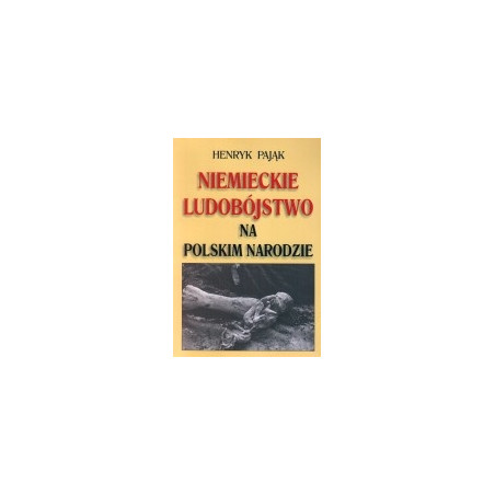 Niemieckie ludobójstwo na polskim narodzie