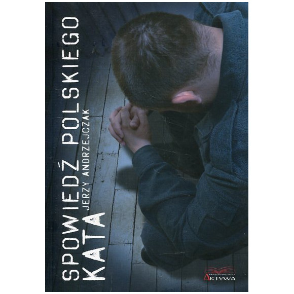 Spowiedź polskiego kata