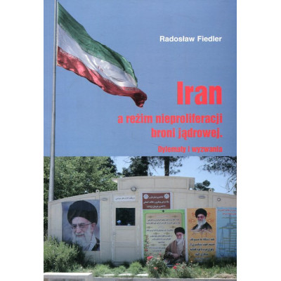 Iran a reżim nieproliferacji broni jądrowej