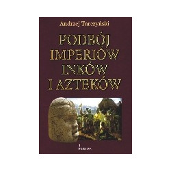 Podbój imperiów Inków i Azteków