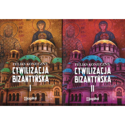 Cywilizacja bizantyńska, tom 1 i 2