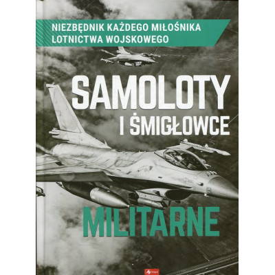 Samoloty i śmigłowce militarne