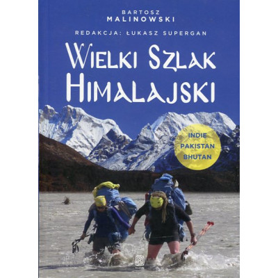 Wielki Szlak Himalajski Indie, Pakistan, Bhutan