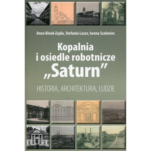 Kopalnia i osiedle robotnicze Saturn