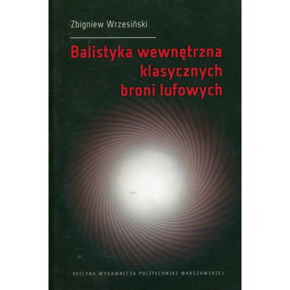 Balistyka wewnętrzna klasycznych broni lufowych