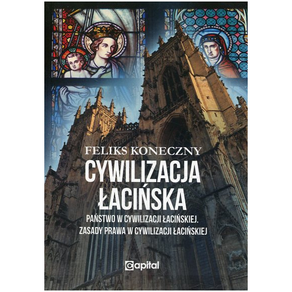 Cywilizacja łacińska - Państwo w cywilizacji łacińskiej. Zasady prawa w cywilizacji łacińskiej