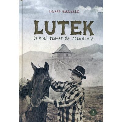 Lutek co miał szałas na połoninie