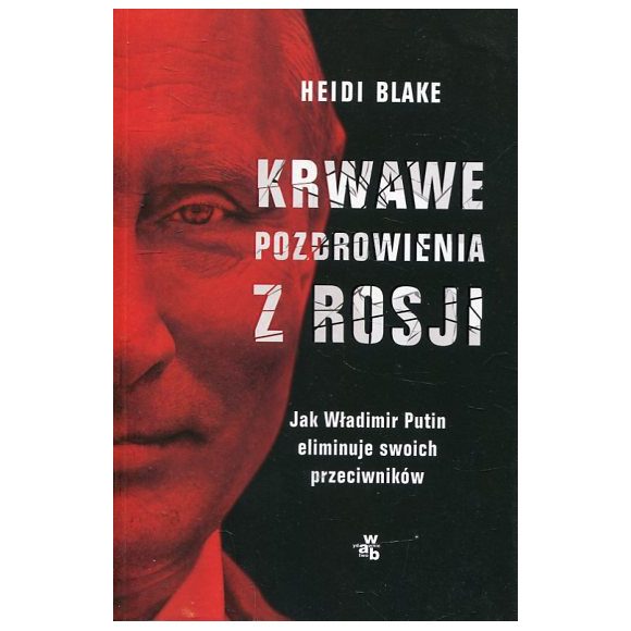Krwawe pozdrowienia z Rosji