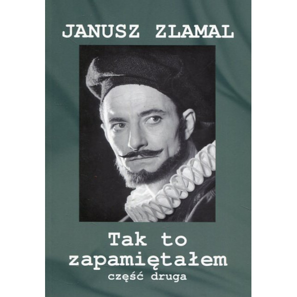 Tak to zapamiętałem część druga