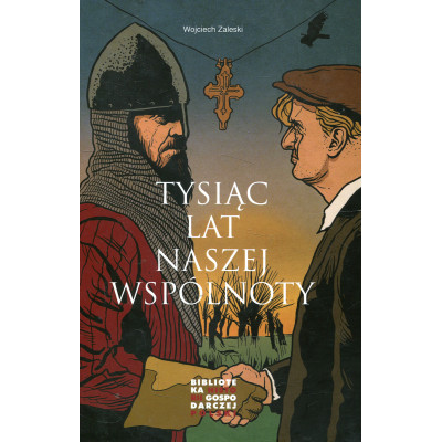 Tysiąc lat naszej wspólnoty