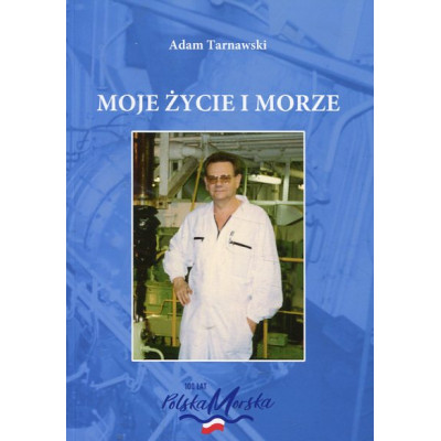 Moje życie i morze
