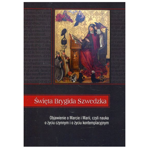 Święta Brygida Szwedzka, Objawienie o Marcie i Marii