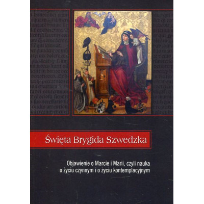 Święta Brygida Szwedzka, Objawienie o Marcie i Marii