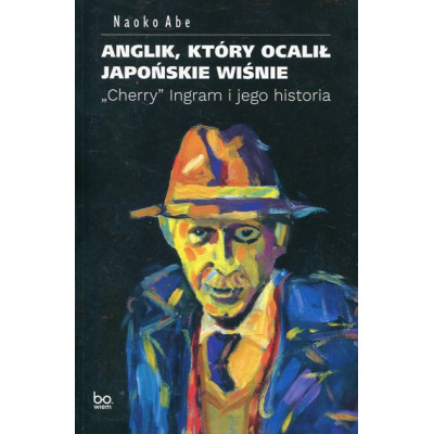 Anglik który ocalił japońskie wiśnie
