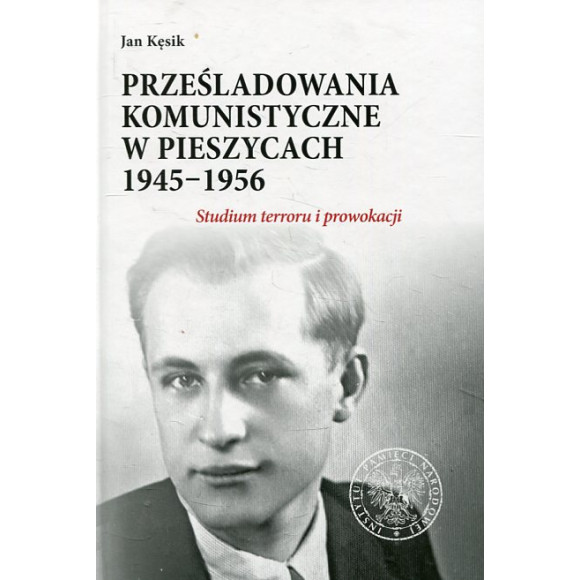 Prześladowania komunistyczne w Pieszycach 1945-1956