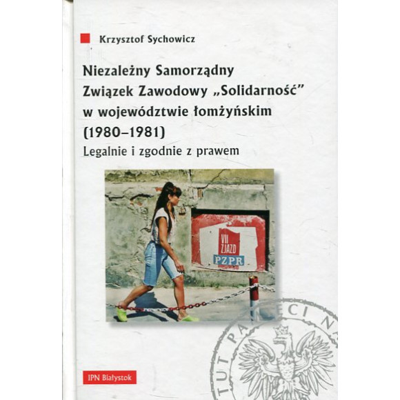 Niezależny Samorządny Związek Zawodowy „Solidarność” w województwie łomżyńskim (1980-1981)