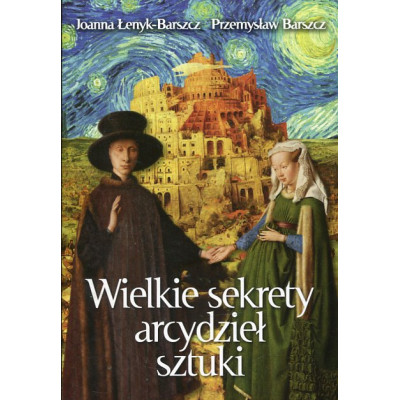 Wielkie sekrety arcydzieł sztuki