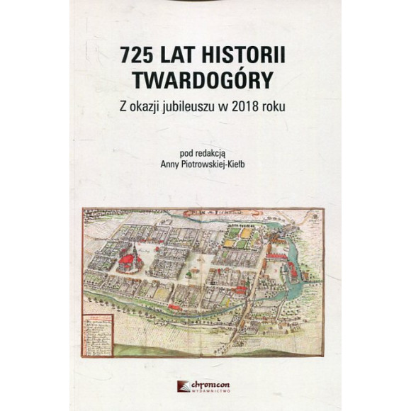 725 lat historii Twardogóry