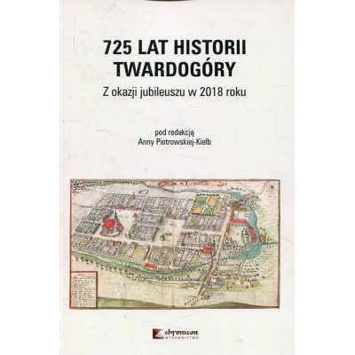 725 lat historii Twardogóry