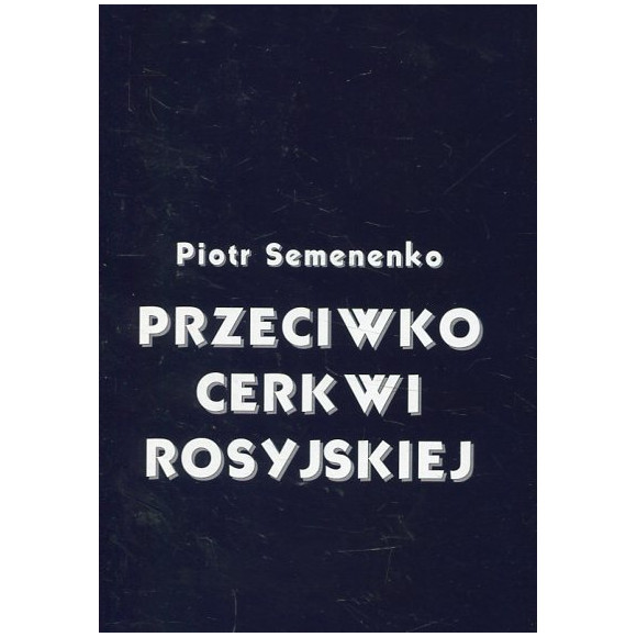 Przeciwko Cerkwi rosyjskiej