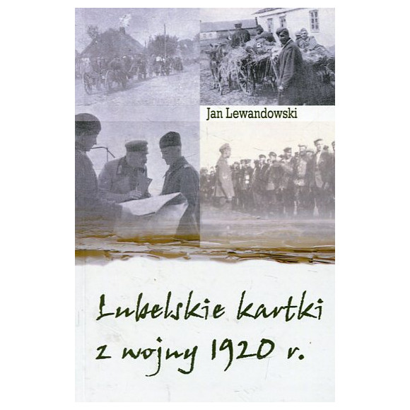 Lubelskie kartki z wojny 1920 r.