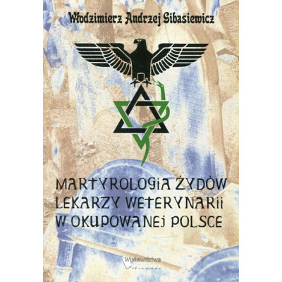 Martyrologia Żydów lekarzy weterynarii w okupowanej Polsce