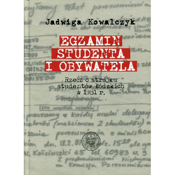 Egzamin studenta i obywatela Rzecz o strajku studentów łódzkich w 1981 r