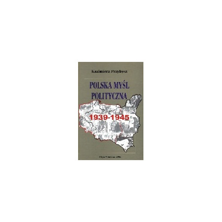 Polska myśl polityczna 1939-1945