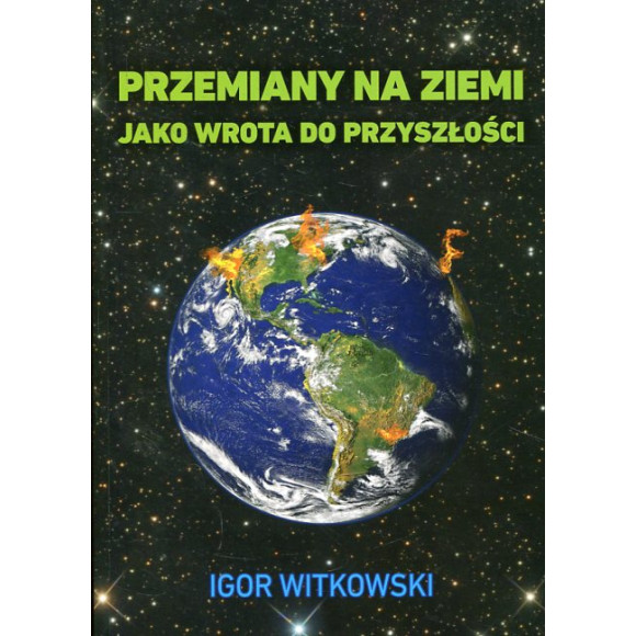 Przemiany na Ziemi jako wrota do przyszłości
