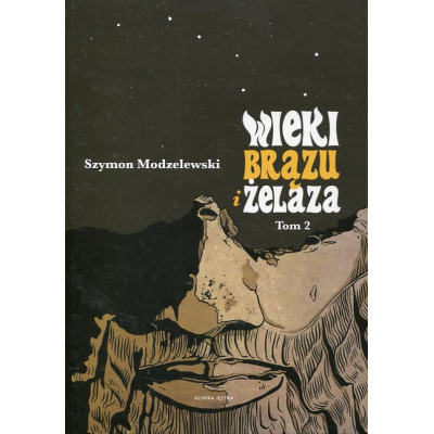Wieki brązu i żelaza t. 2