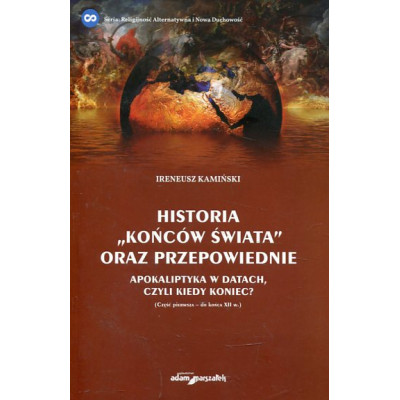 Historia Końców świata oraz przepowiednie