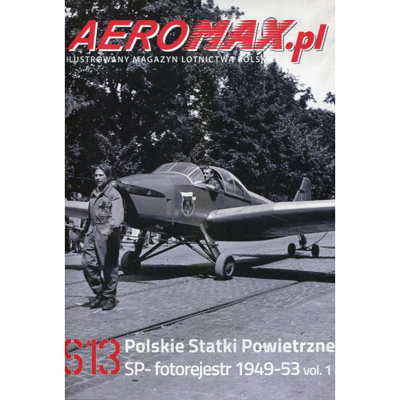Aeromax.pl S13 Polskie Siły Powietrzne SP - fotorejestr 1949-53 vol. 1