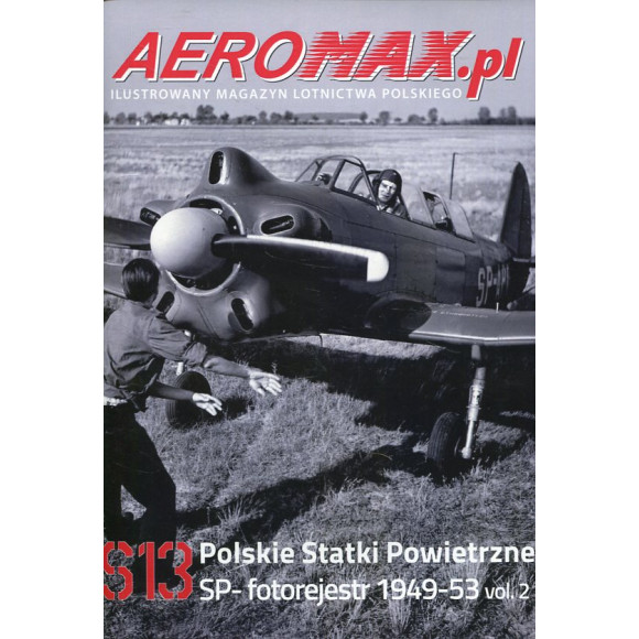 Aeromax.pl S13 Polskie Siły Powietrzne SP - fotorejestr 1949-53 vol. 2