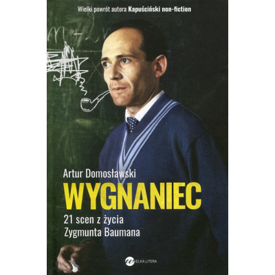 Wygnaniec. 21 scen z życia Zygmunta Baumana
