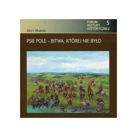 Psie Pole - bitwa, której nie było