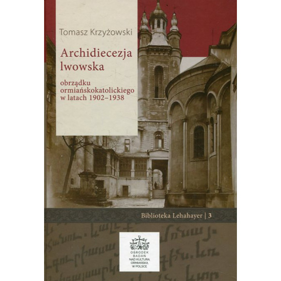 Archidiecezja lwowska obrządku ormiańskokatolickiego w latach 1902 - 1938