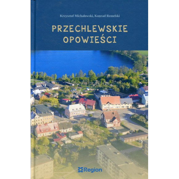 Przechlewskie opowieści