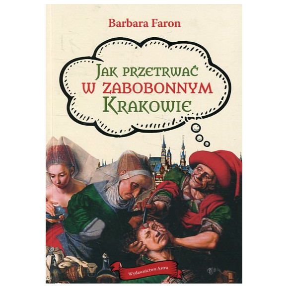 Jak przetrwać w zabobonnym Krakowie